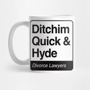 Ditchim, Quick & Hyde - Divorce Lawyers - black print for light items Mug